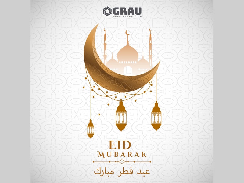 🌙✨ Eid Mubarak from GRAU Technic! ✨🌙
